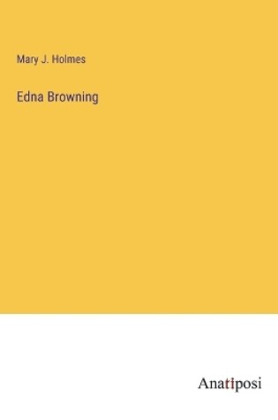 Cover of Edna Browning