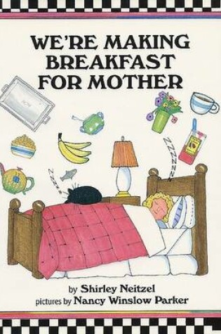 Cover of We're Making Breakfast for Mother