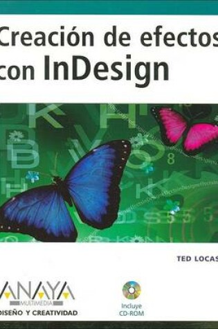Cover of Creacion de Efectos Con Indesign - Con CD-ROM