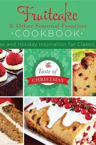 Cover of Fruitcake and Other Seasonal Favorites Cookbook