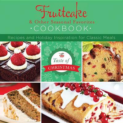 Book cover for Fruitcake and Other Seasonal Favorites Cookbook