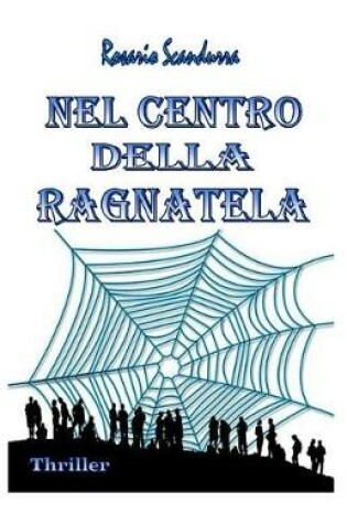 Cover of Nel Centro della Ragnatela