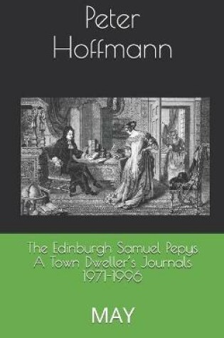 Cover of The Edinburgh Samuel Pepys A Town Dweller's Journals 1971-1996