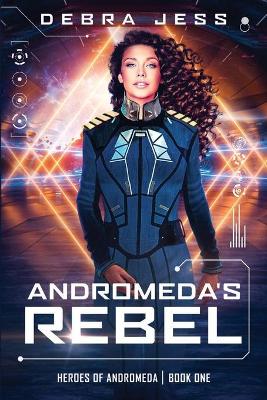 Book cover for Andromeda's Rebel