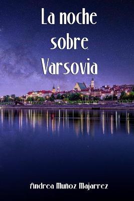 Book cover for La noche sobre Varsovia