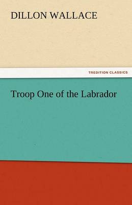 Book cover for Troop One of the Labrador