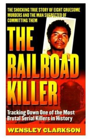 Cover of The Railroad Killer