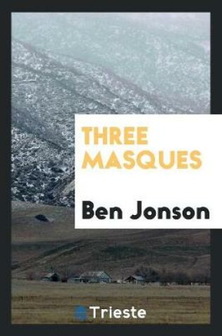 Cover of Three Masques