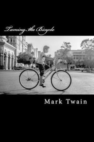 Cover of Taming the Bicycle