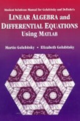 Cover of Student Solutions Manual for Golubitsky/Dellnitz's Linear Algebra and Differential Equations Using Matlab