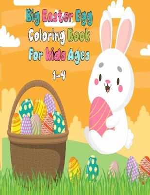 Book cover for Big Easter Egg Coloring Book for Kids Ages 1-4