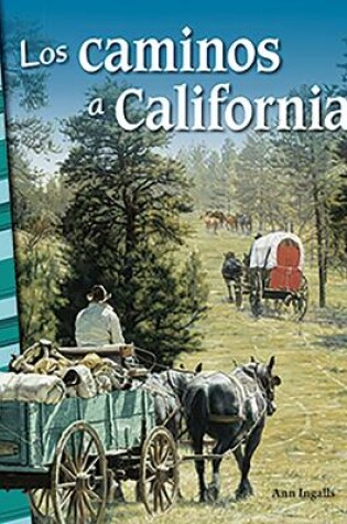 Cover of Los caminos a California (Trails to California)