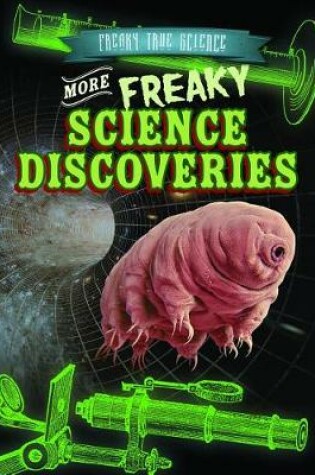 Cover of More Freaky Science Discoveries