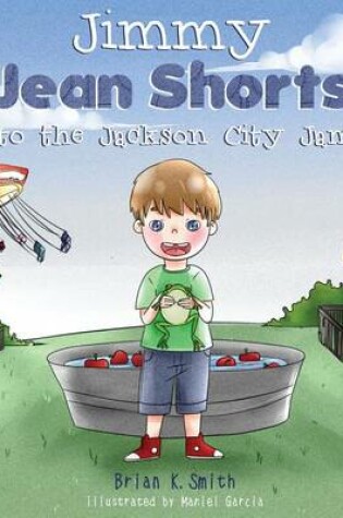 Cover of Jimmy Jean Shorts Goes to the Jackson City Jamboree