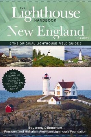 Cover of The Lighthouse Handbook New England and Canadian Maritimes (Fourth Edition)