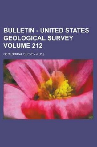 Cover of Bulletin - United States Geological Survey Volume 212