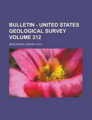 Book cover for Bulletin - United States Geological Survey Volume 212