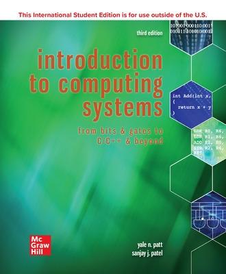 Book cover for ISE Introduction to Computing Systems: From Bits & Gates to C/C++ & Beyond