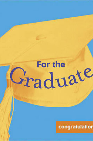 Cover of For the Graduate