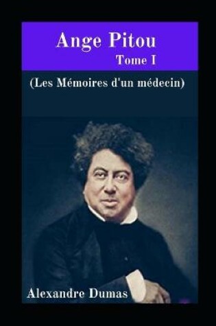Cover of Ange Pitou - Tome I (Les Mémoires d'un médecin) Alexandre Dumas illustrée
