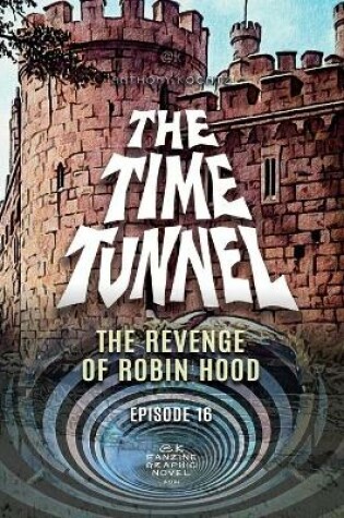 Cover of The Time Tunnel - The Revenge of Robin Hood