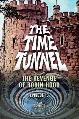 Book cover for The Time Tunnel - The Revenge of Robin Hood