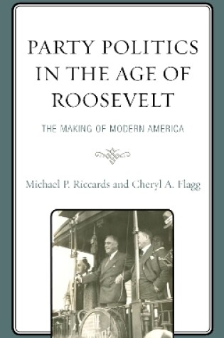 Cover of Party Politics in the Age of Roosevelt