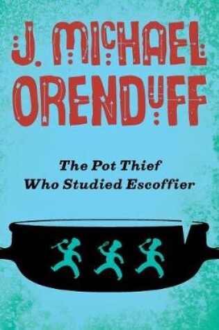 Cover of The Pot Thief Who Studied Escoffier