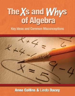 Book cover for The  Xs and Whys of Algebra