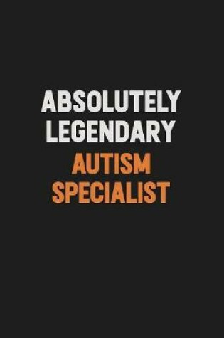 Cover of Absolutely Legendary Autism specialist