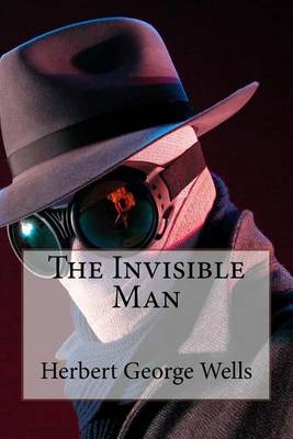 Book cover for The Invisible Man Herbert George Wells