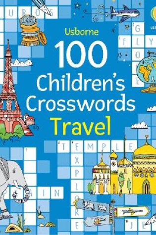 Cover of 100 Children's Crosswords: Travel