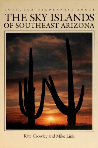 Cover of The Sky Islands of Southeast Arizona