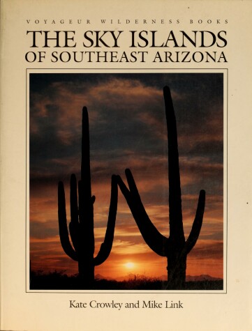 Cover of The Sky Islands of Southeast Arizona