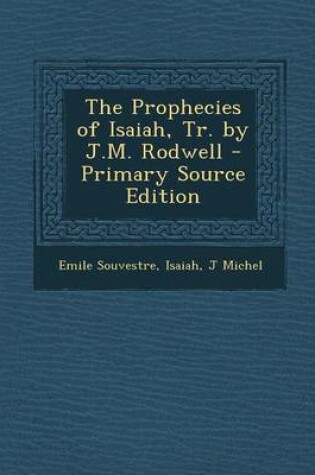 Cover of The Prophecies of Isaiah, Tr. by J.M. Rodwell