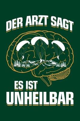 Book cover for Der Arzt Sagt Es Ist Unheilbar