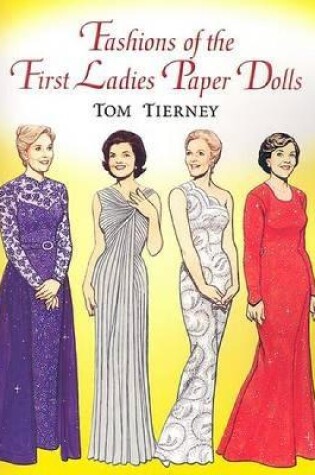 Cover of Fashions of the First Ladies Paper Dolls