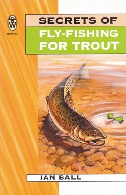 Cover of Secrets Of Fly Fishing For Trout