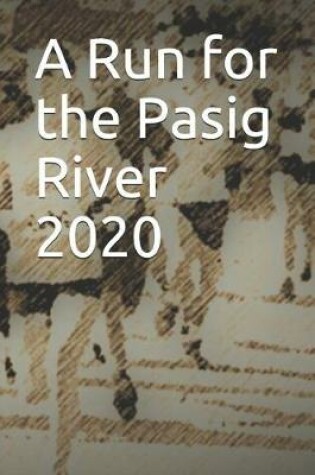 Cover of A Run for the Pasig River 2020