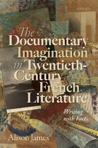 Cover of The Documentary Imagination in Twentieth-Century French Literature