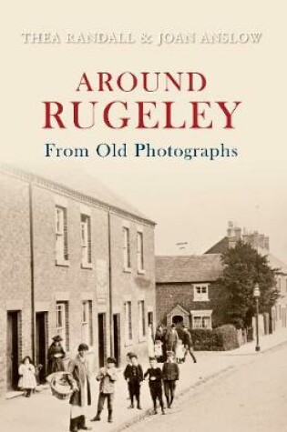 Cover of Around Rugeley From Old Photographs