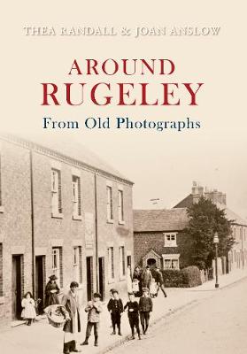 Cover of Around Rugeley From Old Photographs