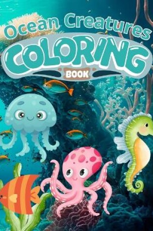 Cover of Ocean Creatures Coloring Book