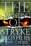 Book cover for The Haunting of Stryke Brothers