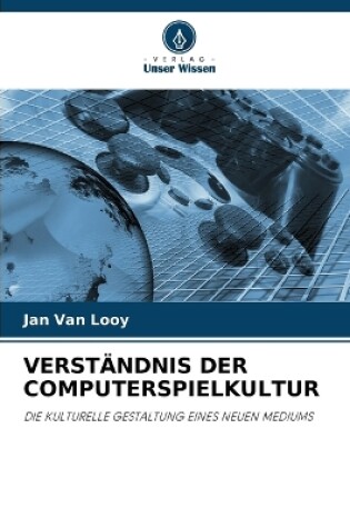 Cover of Verst�ndnis Der Computerspielkultur