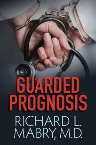 Cover of Guarded Prognosis