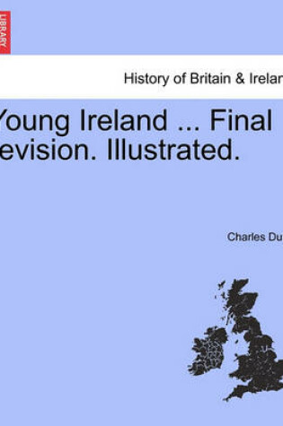 Cover of Young Ireland ... Final Revision. Illustrated.