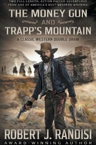 Cover of The Money Gun and Trapp's Mountain