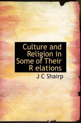 Book cover for Culture and Religion in Some of Their R Elations