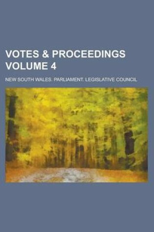 Cover of Votes & Proceedings Volume 4